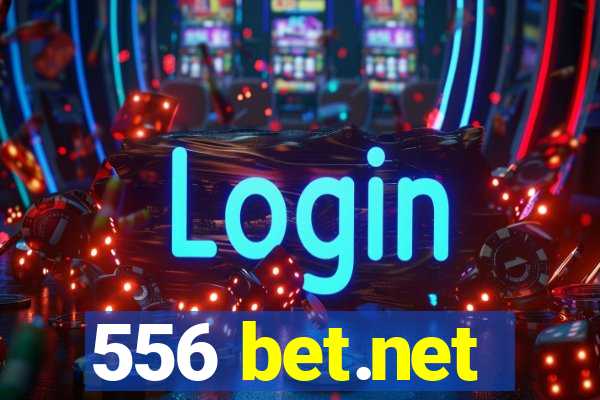 556 bet.net